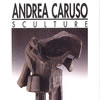 ANDREA CARUSO • <font color=red> SCULTURE</font> • 03/09/1994-23/09/1994