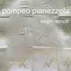 POMPEO PIANEZZOLA • <font color=red> SEGNI REMOTI</font> • San Gimignano • 22/09/2001-07/10/2001
